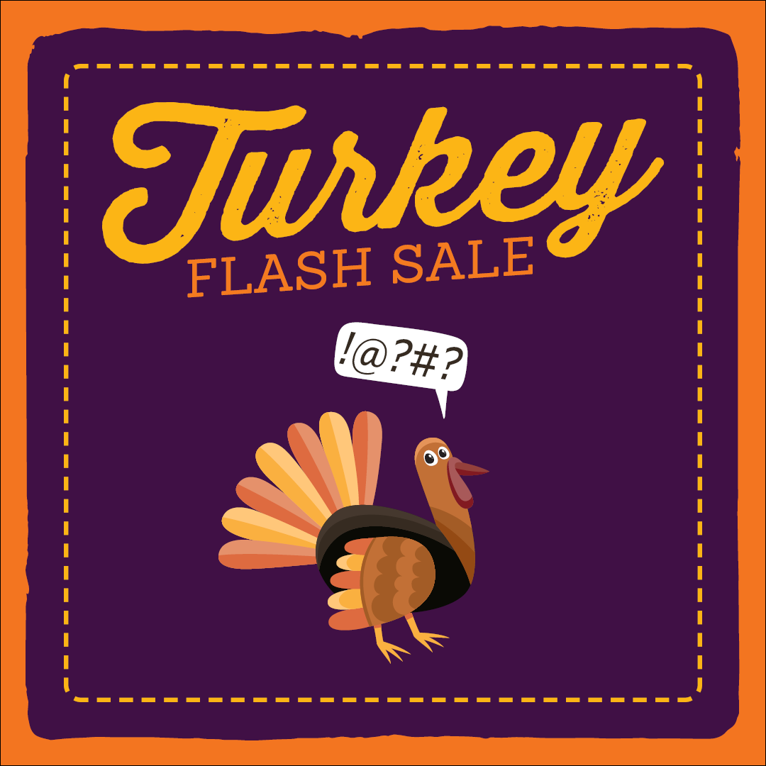 Turkey Flash Sale Nov 20 - 24 2024